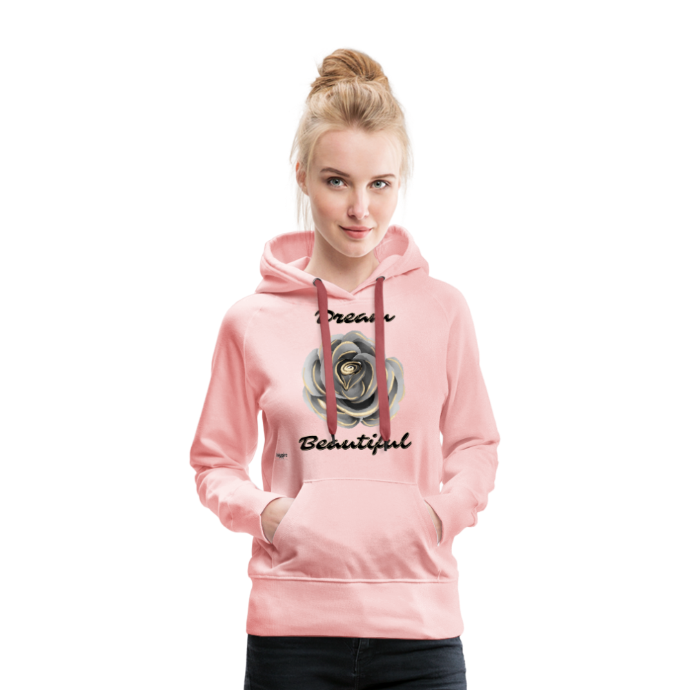 Women’s Premium Hoodie | Dream Beautiful - crystal pink