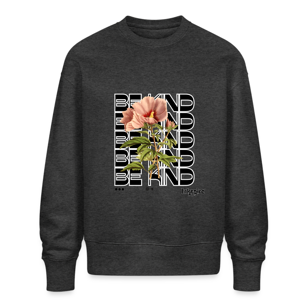 Oversize Organic Sweatshirt For Women | Be Kind ! - dark heather grey