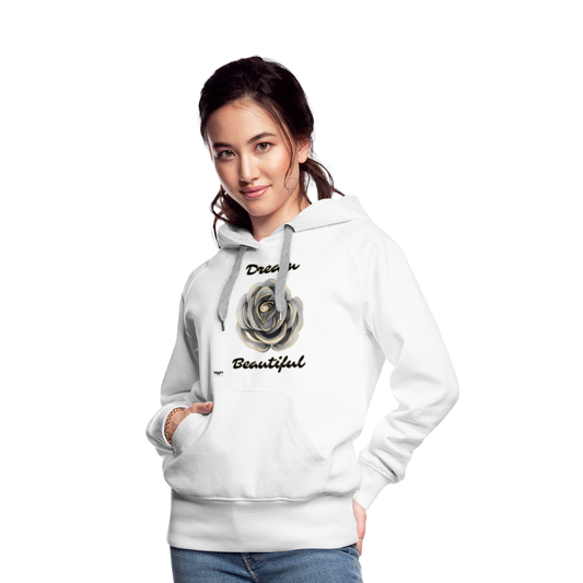 Women’s Premium Hoodie | Dream Beautiful - white