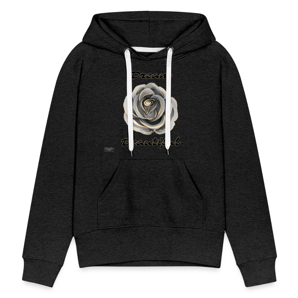 Women’s Premium Hoodie | Dream Beautiful - charcoal grey