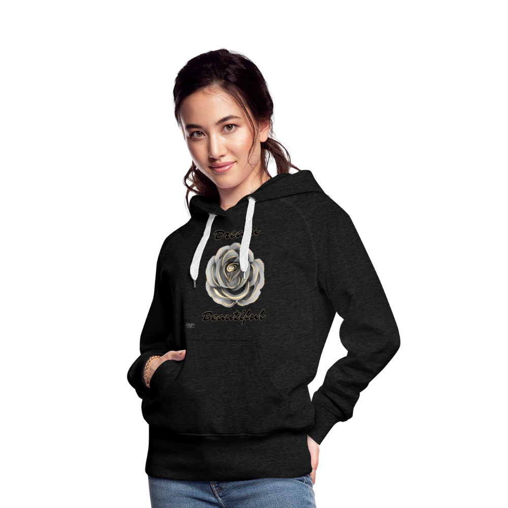 Women’s Premium Hoodie | Dream Beautiful - charcoal grey