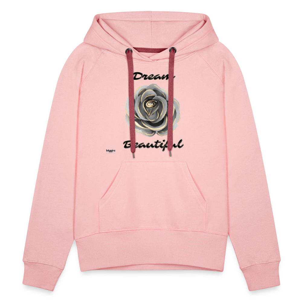 Women’s Premium Hoodie | Dream Beautiful - crystal pink