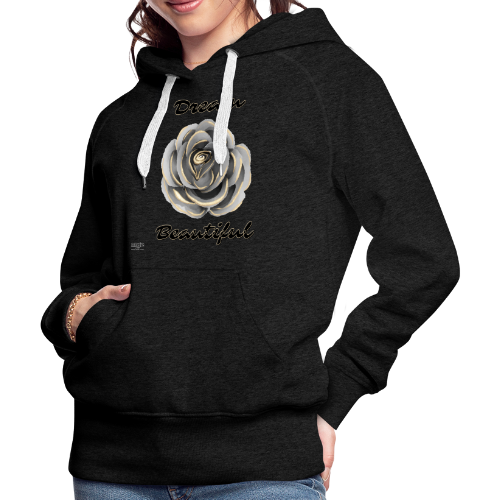 Women’s Premium Hoodie | Dream Beautiful - charcoal grey